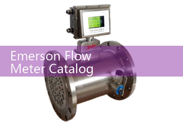 Emerson Flow Meter Catalogue Download: Micro Motion, Rosemount, and Daniel Full Line